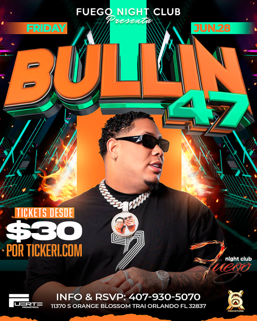 Bulin 47 Tickets | Boletos - Fuego Night Club, Orlando | 2024-06-28 ...