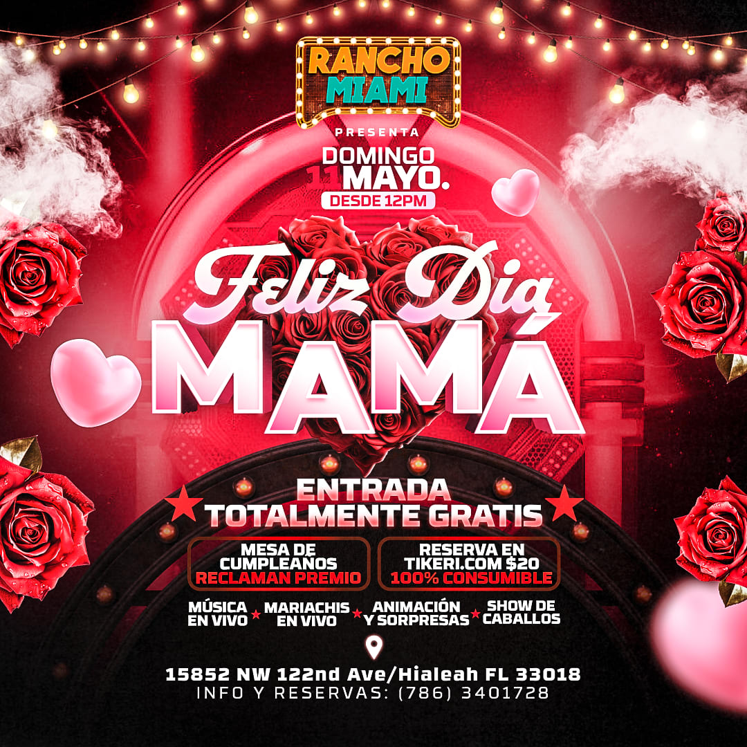 Día de La Madre En El Rancho Miami in Hialeah - Tickets 2025-05-11 | El ...