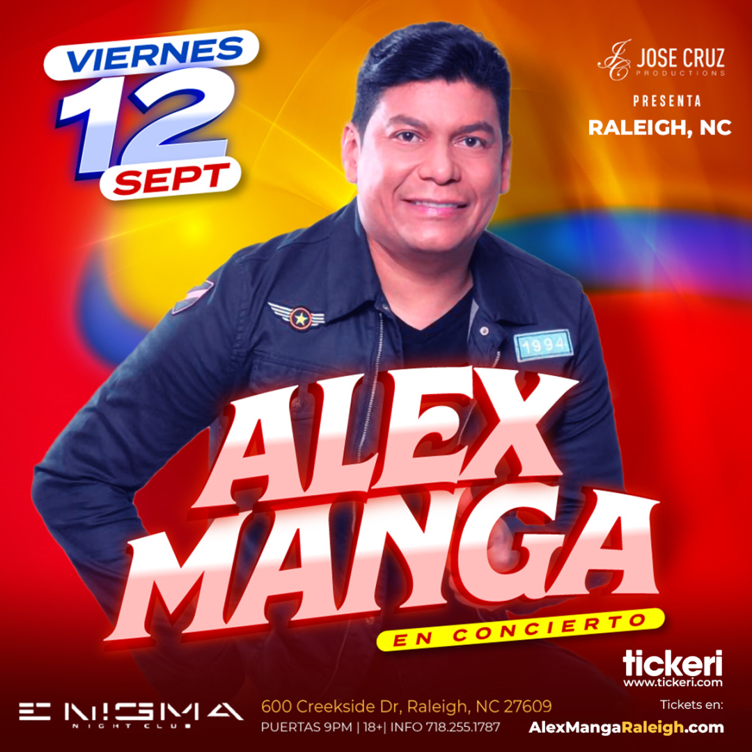 Alex Manga en vivo en Raleigh in Raleigh - Tickets 2025-09-12 | Enigma ...