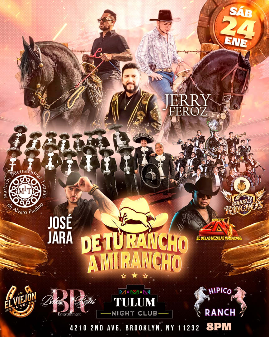 DE TU RANCHO A MI RANCHO in Brooklyn - Tickets 2026-01-24 | Tulum Night ...