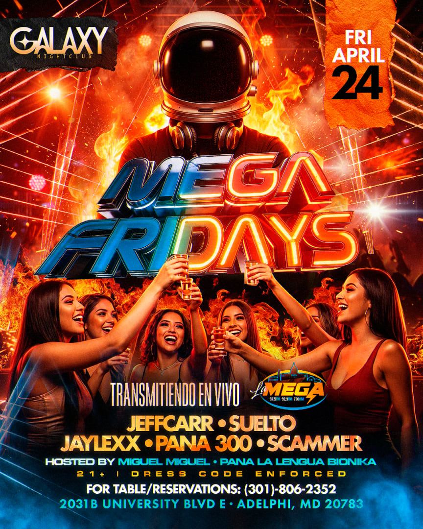 Mega Fridays at Galaxy Night Club! in Hyattsville - Tickets 2026
