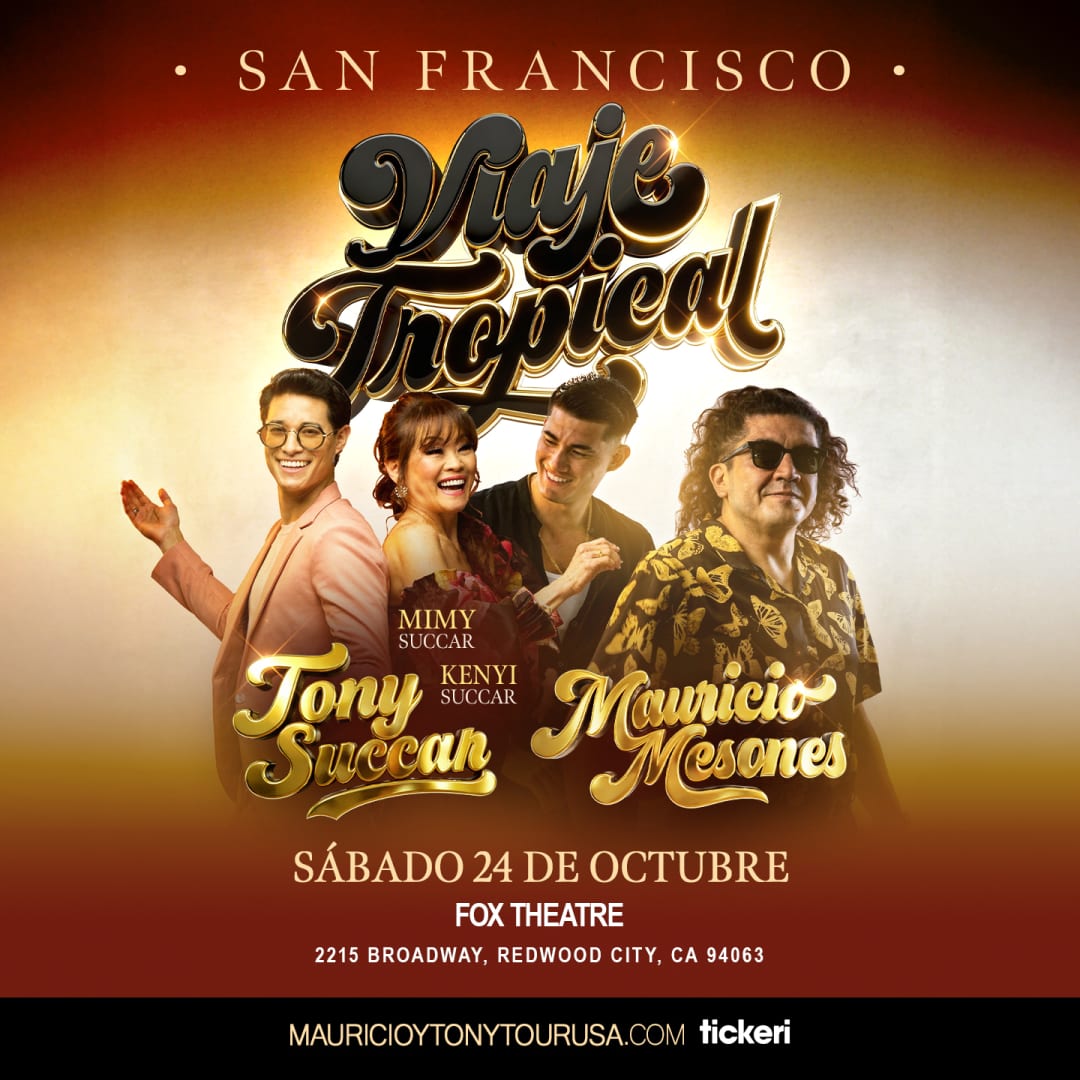 Viaje Tropical con Tony Succar & Mauricio Mesones y mas en San Ferancisco