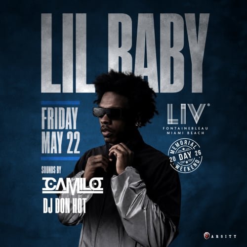 Memorial Day Weekend 2026 Lil Baby Live With DJ Camilo At LIV