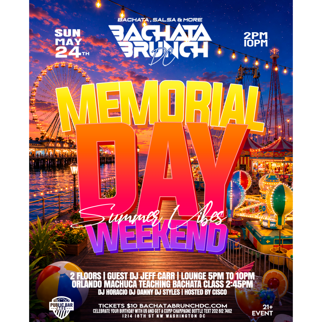 MEMORIAL WEEKEND BACHATA BRUNCH DC