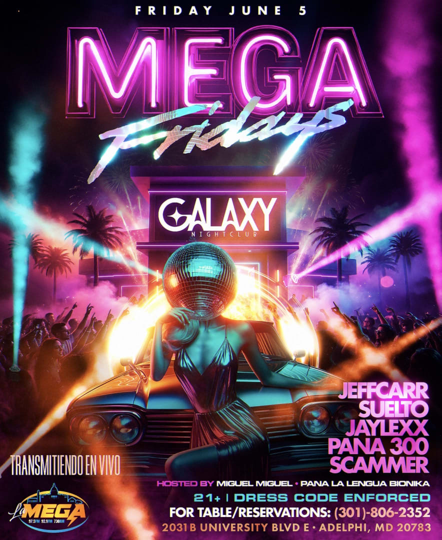 Mega Fridays at Galaxy Night Club! JUNE 5TH