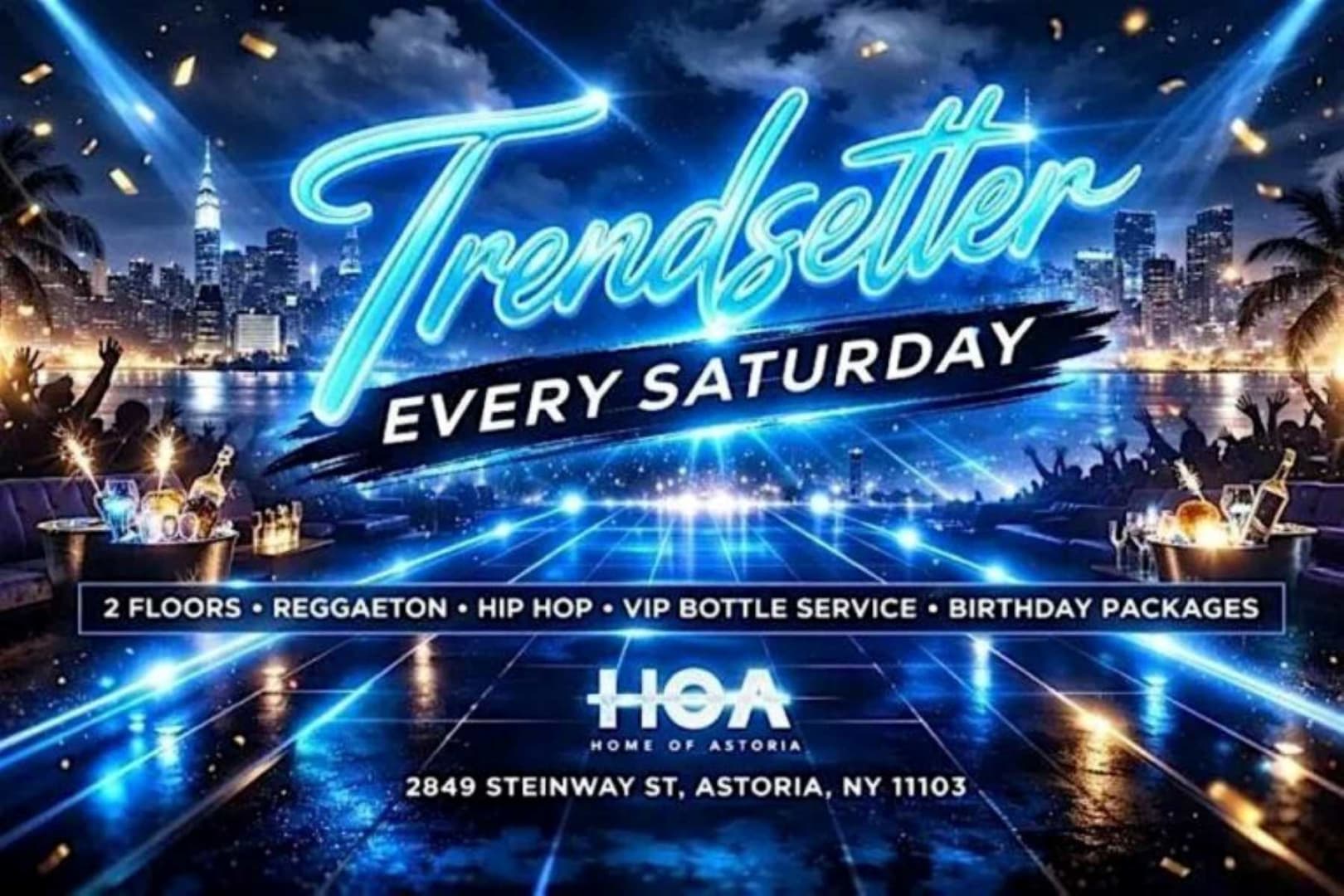 TrendSetter Saturdays at HOA Astoria | Free Entry Party in Astoria