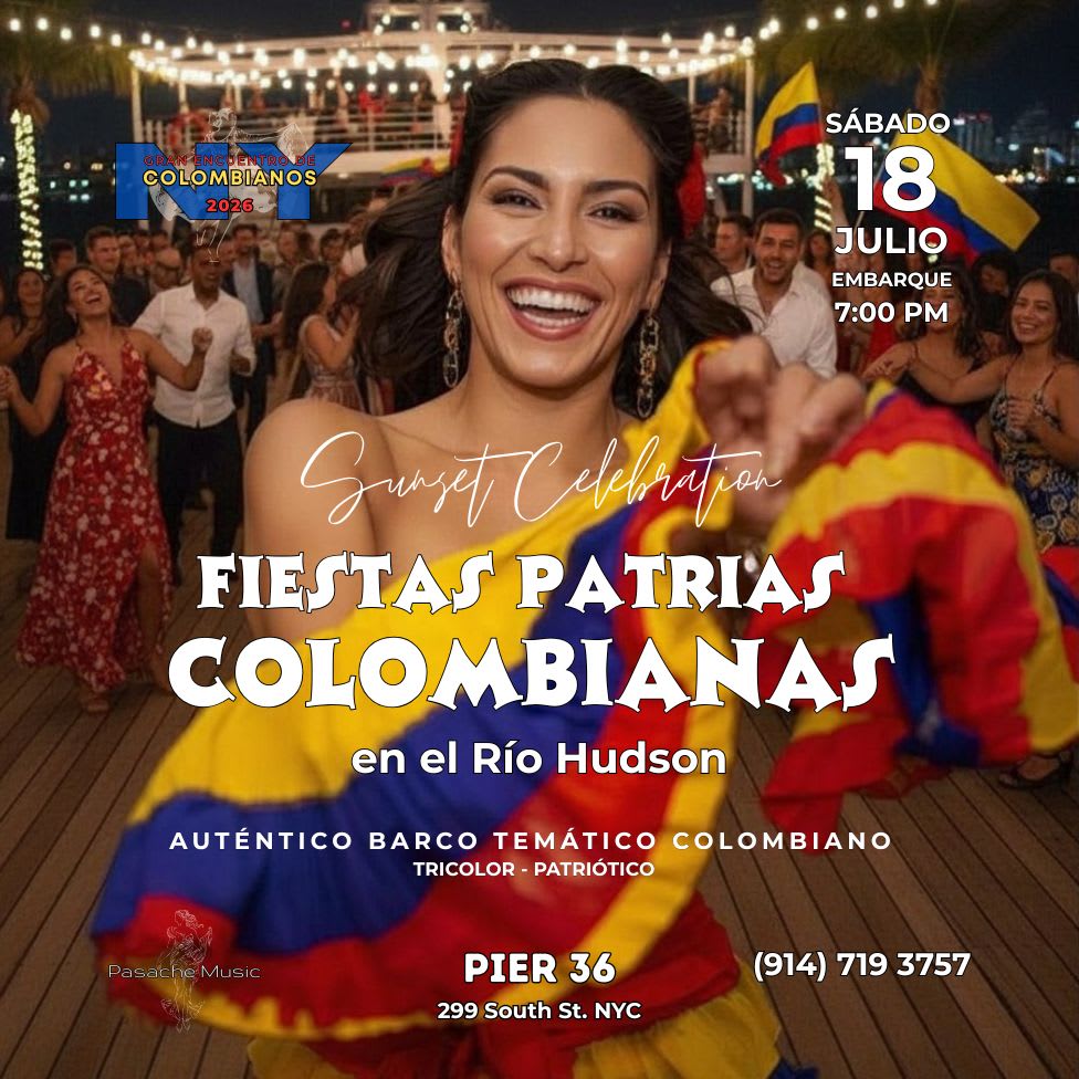 COLOMBIAN INDEPENDENCE DAY Sunset Boat Party - FIESTAS PATRIAS COLOMBIANAS en el Río Hudson NYC