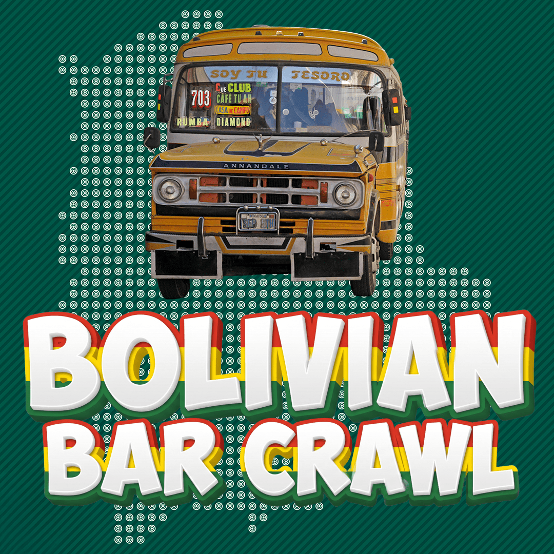 Bolivian Bar Crawl 2026