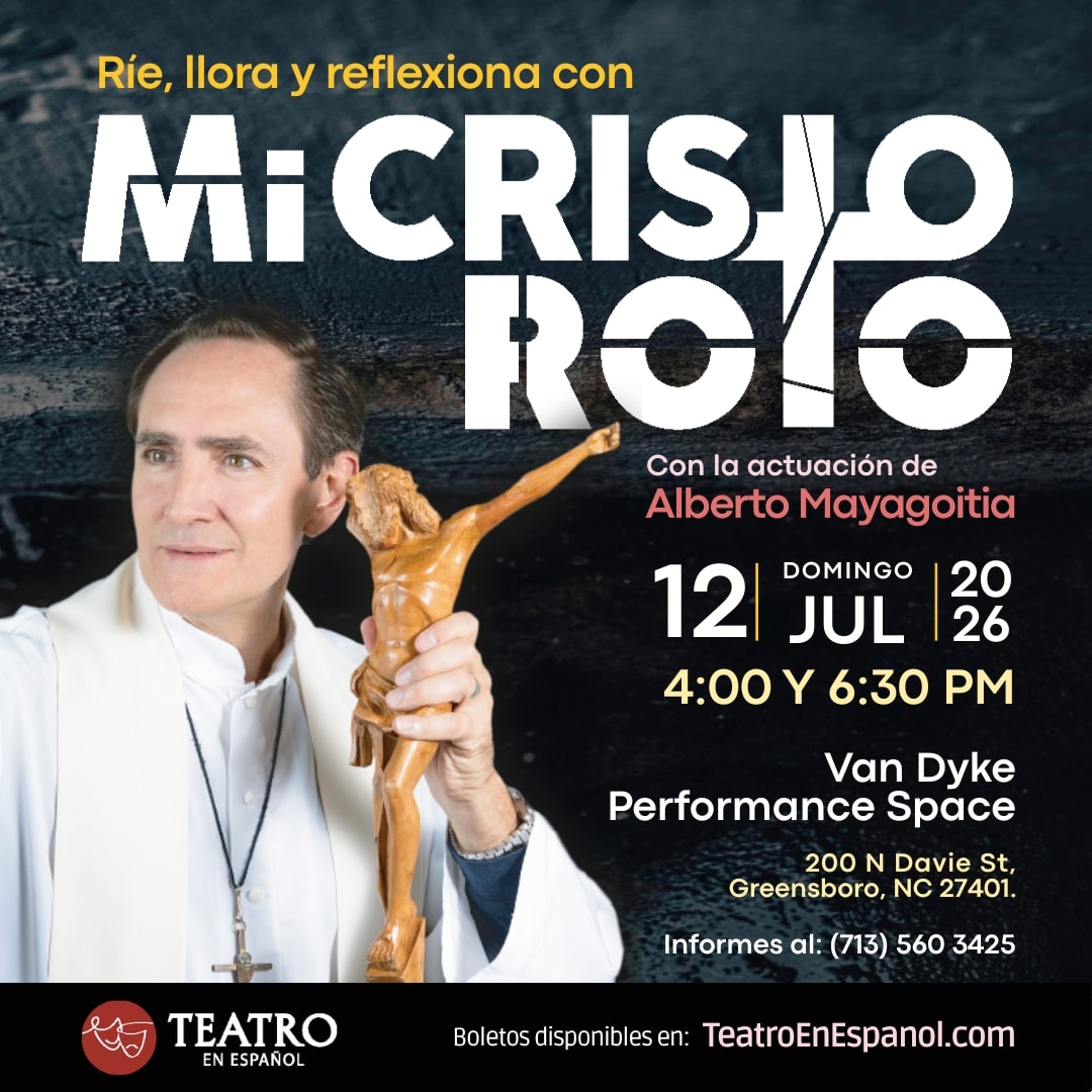 Mi Cristo roto con Alberto Mayagoitia en Greensboro, NC Primera funcion. Teatro en español.