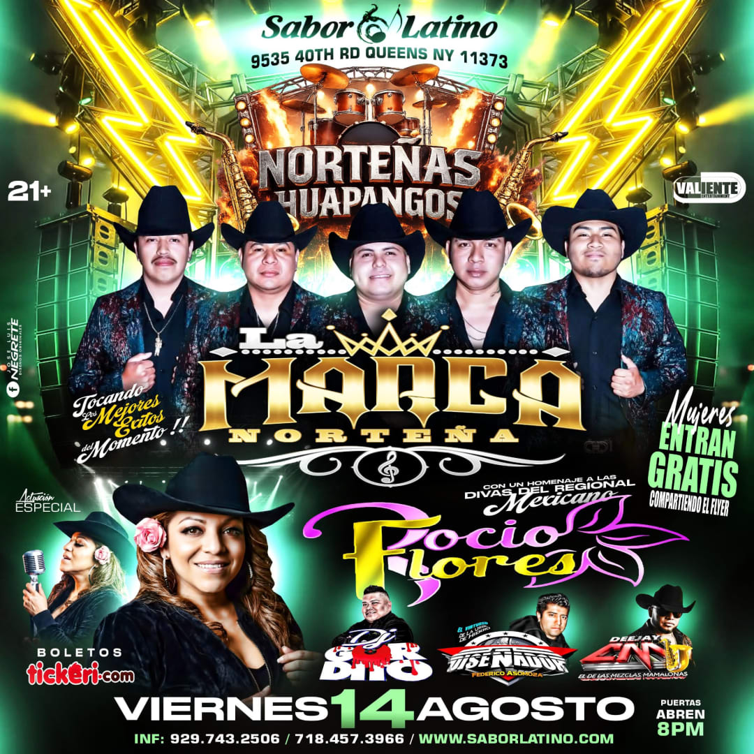 NORTEÑAS Y HUAPAMNGOS EN SABOR LATINO PRESENTA: Marca Norteña. Rocio Flores, Gordito mix , Dj CM y Sonido diseñador.