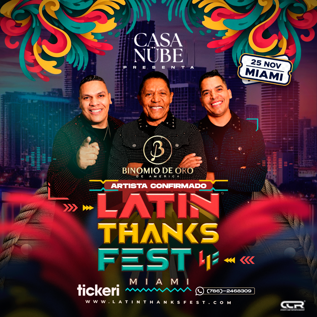 Latin Thanks Fest Miami 2026 + Binomio de Oro - Artista Sorpresa + Sorpresas