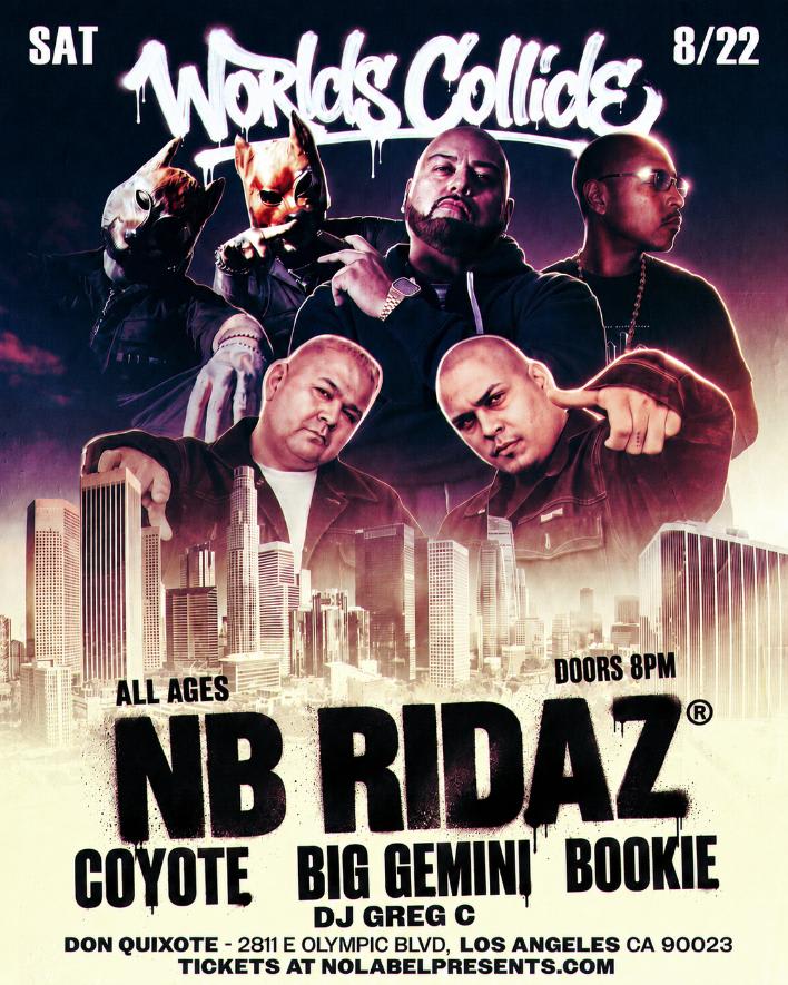NB Ridaz, Coyote, Big Gemini & More - Worlds Collide Los Angeles