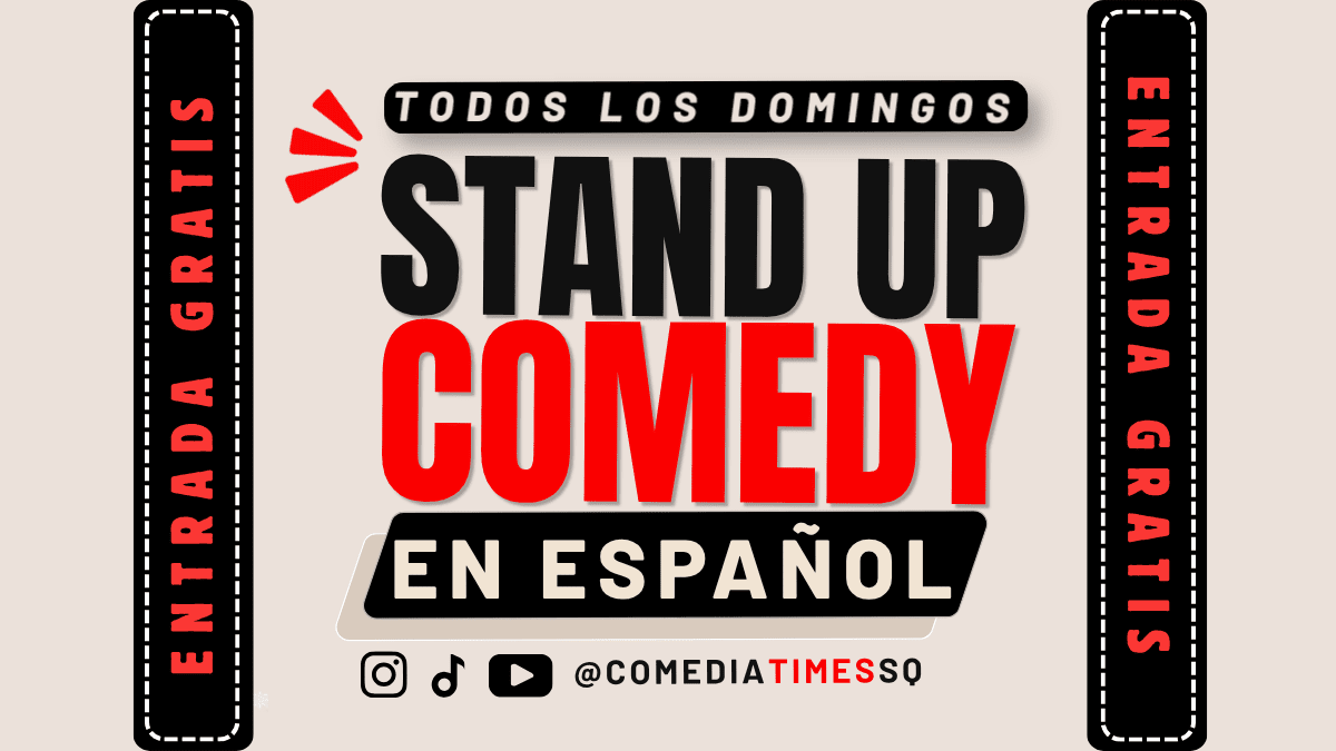 Comedia en Español NYC | Stand-Up GRATIS en Times Square
