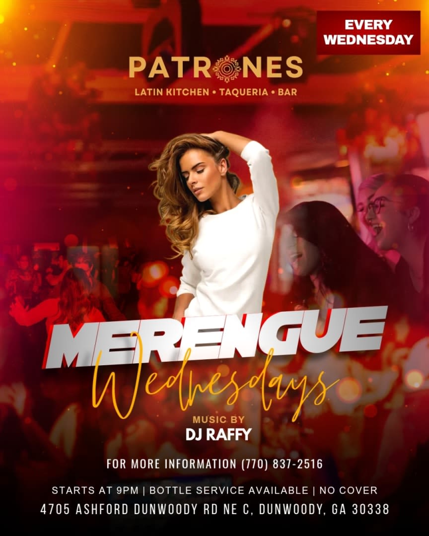 🔥 MERENGUE NIGHTS WEDNESDAYS AT PATRONES ATLANTA EVERY WEDNESDAY🔥