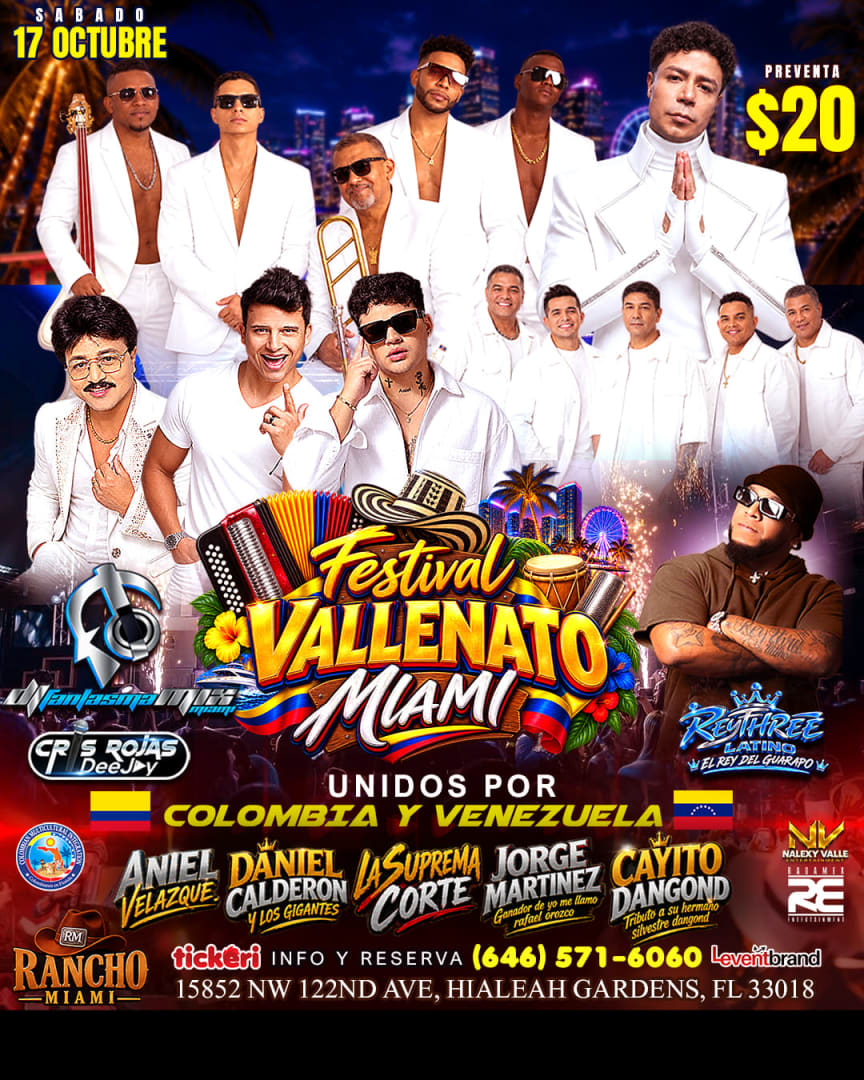 Festival Vallenato Miami – Con Daniel Calderon y Los Gigantes del Vallenato, Aniel Velasquez, Cayito Dangond, Yo me Llamo Rafael Orozco - Invitado Especial La Suprema Corte Orquest