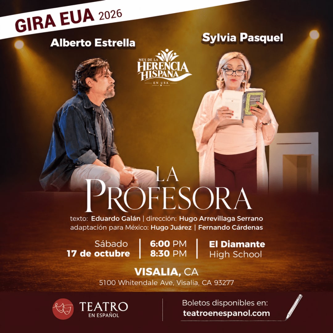 La Profesora, sensacional obra teatral con Sylvia Pasquel y Alberto Estrella en Visalia, CA , 17 de Octubre. 2da Funcion 8:30 pm