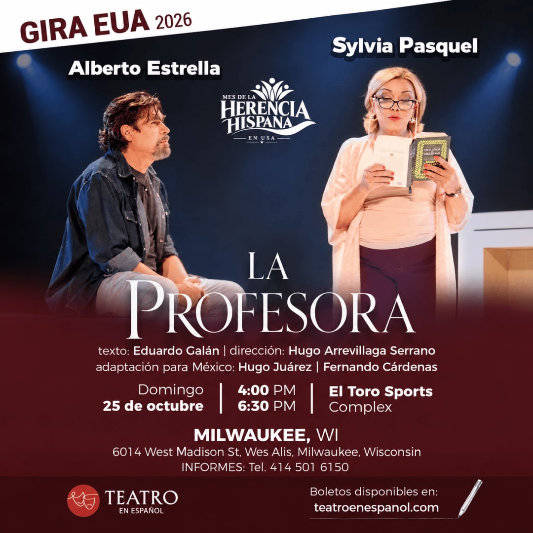 La Profesora, sensacional obra teatral con Sylvia Pasquel y Alberto Estrella en Milwaukee, 25 de Octubre. Segunda Funcion 6:30 pm