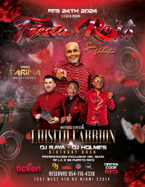 Event - FIESTA ROJA - SAN VALETIN - CUMPLEAÑOS DE DJ RAYA Y DJ HOLMES - INVITADO ESPECIAL LUISITO CARRIÓN  - Hialeah, Florida - February 24, 2024 | concert tickets