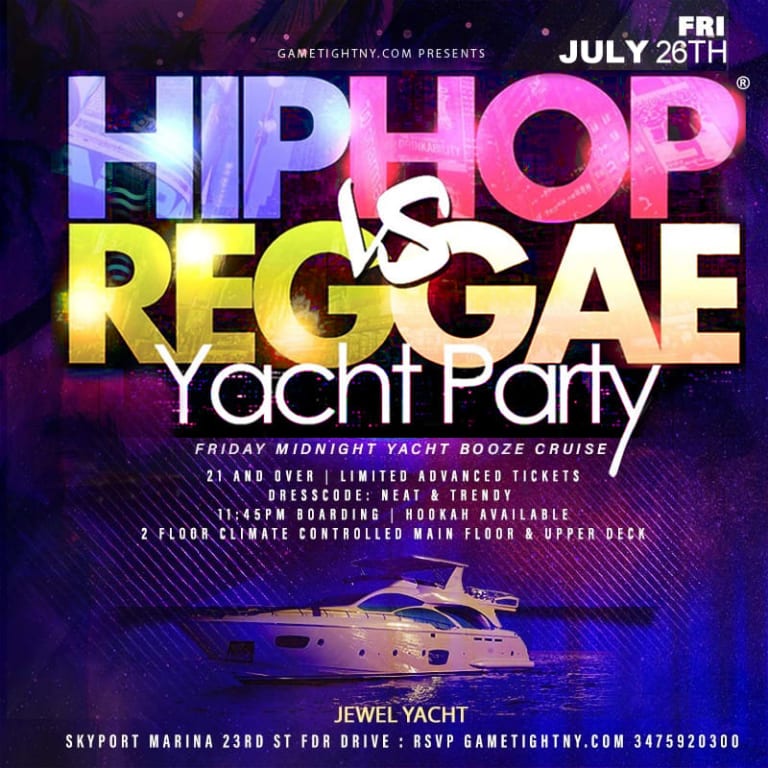 Event - Friday NYC HipHop vs. Reggae® Booze Cruise Jewel Yacht party Skyport Marina - New York, New York - July 26, 2024 | concert tickets