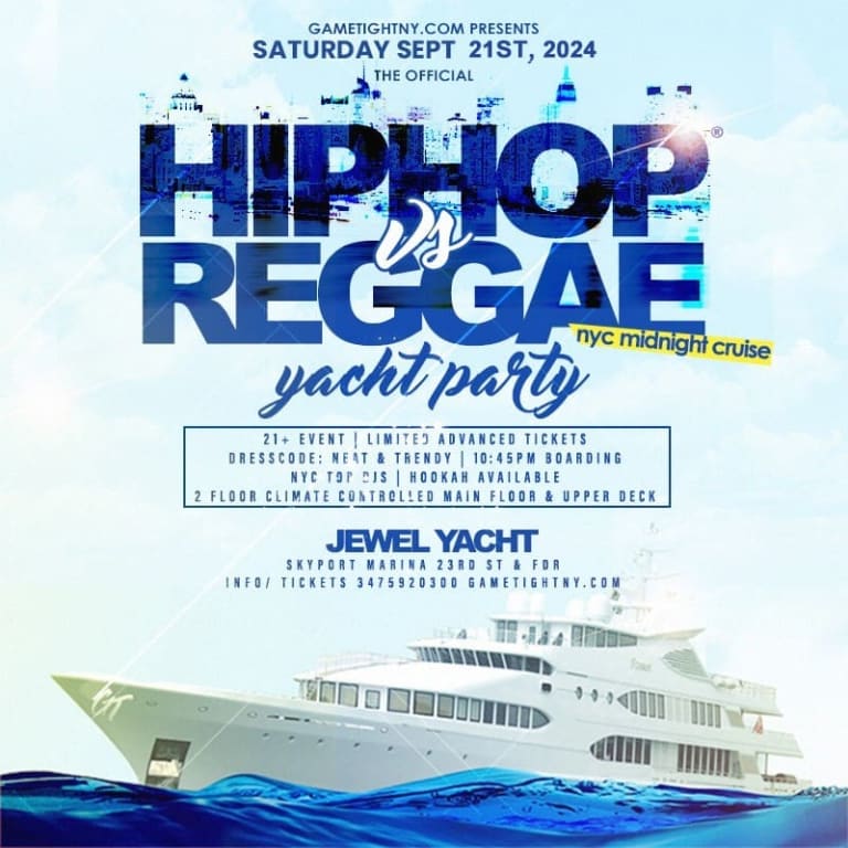 Event - NY Hip Hop vs Reggae® Saturday Night Cruise Jewel Yacht Skyport Marina 2024 - New York, New York - September 21, 2024 | concert tickets