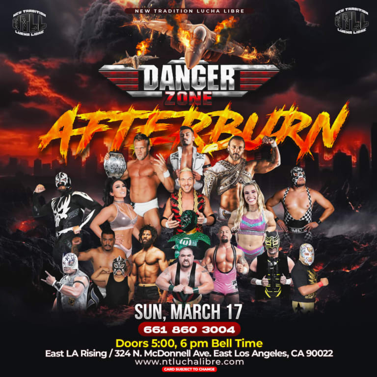 Event - DANGER ZONE AFTER BURN PRO WRESTLING/LUCHA LIBRE - East Los Angeles, California - March 17, 2024 | concert tickets