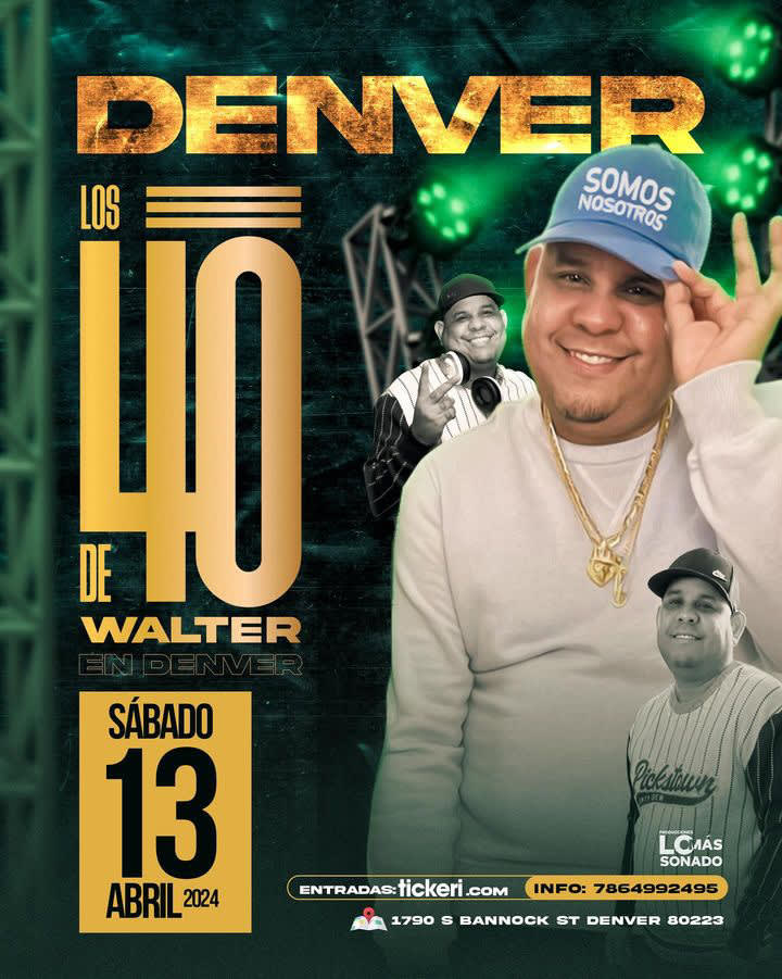Cumpleaños de Dj Walter en Denver en Denver - Boletos 2024-04-13 | 1790 ...