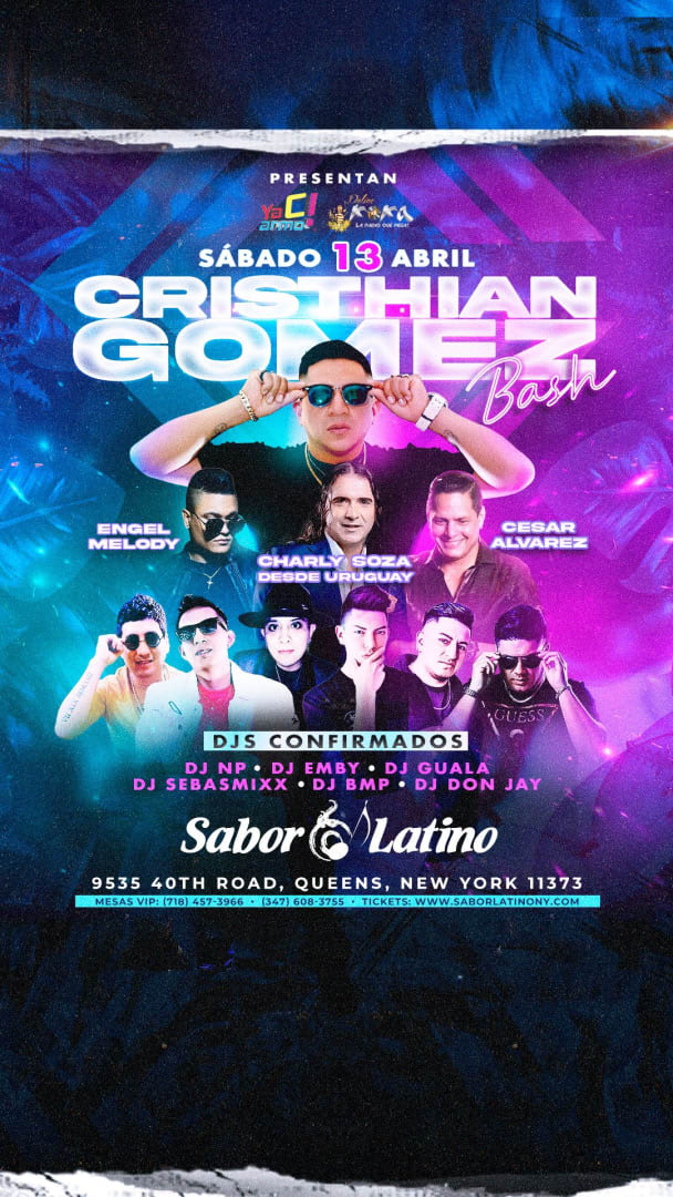 Event - CRISTHIAN GOMEZ BASH - Queens, New York - April 13, 2024 | concert tickets
