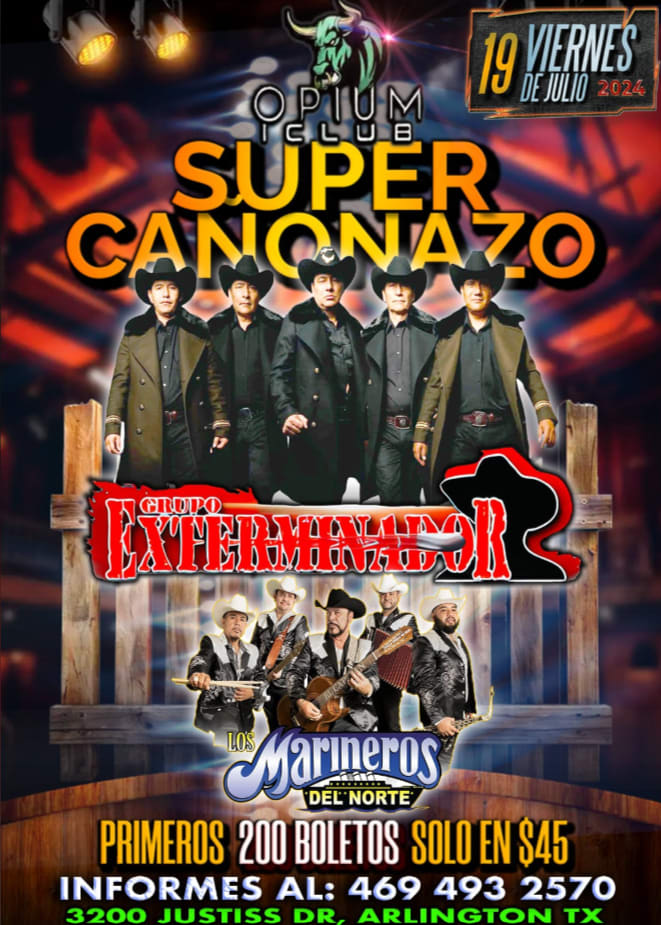 Event - SUPER CAÑONAZO CON GRUPO EXTERMINADOR Y LOS MARINEROS DEL NORTE ! - Arlington, Texas - July 19, 2024 | concert tickets