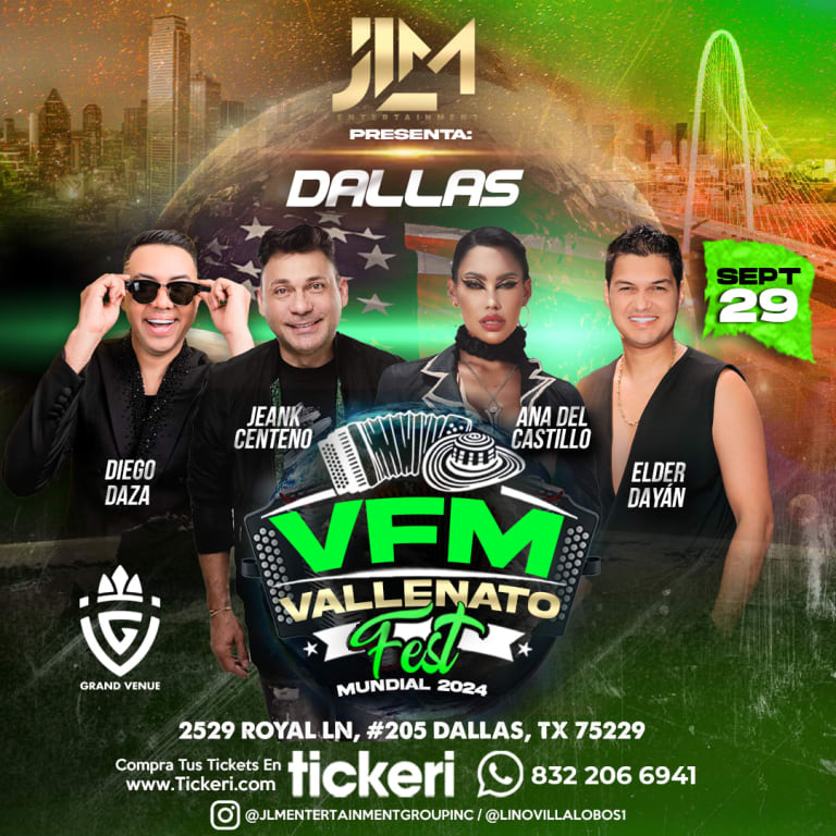 Event - Vallenato Fest Mundial - VFM USA 2024 - Dallas (Texas) | JEANK CENTENO, ELDER DAYÁN DÍAZ, ANA DEL CASTILLO y DIEGO DAZA ¡EN VIVO! - Dallas, Texas - September 29, 2024 | concert tickets