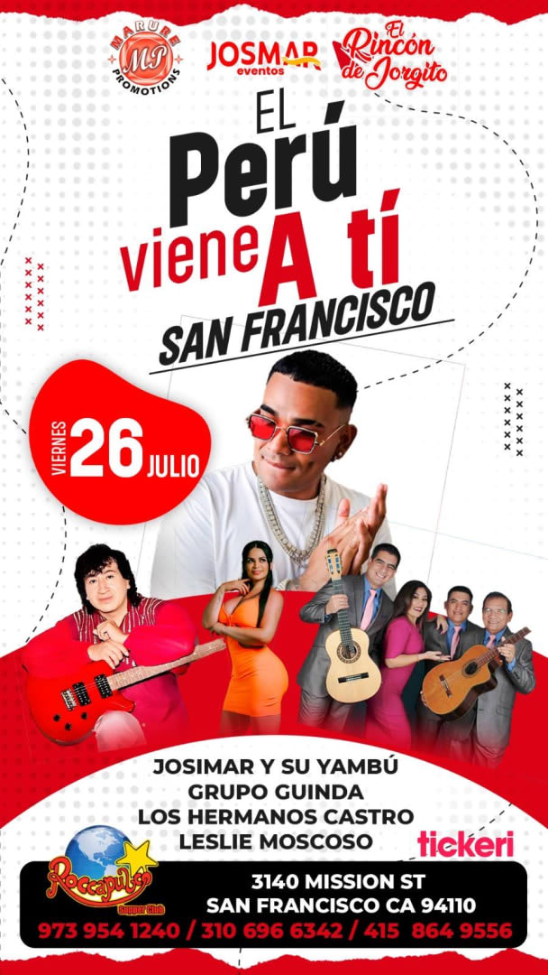 Event - El Perú viene a ti San Francisco con JOSIMAR - GRUPO GUINDA - HERMANOS CASTRO - San Francisco, California - July 26, 2024 | concert tickets