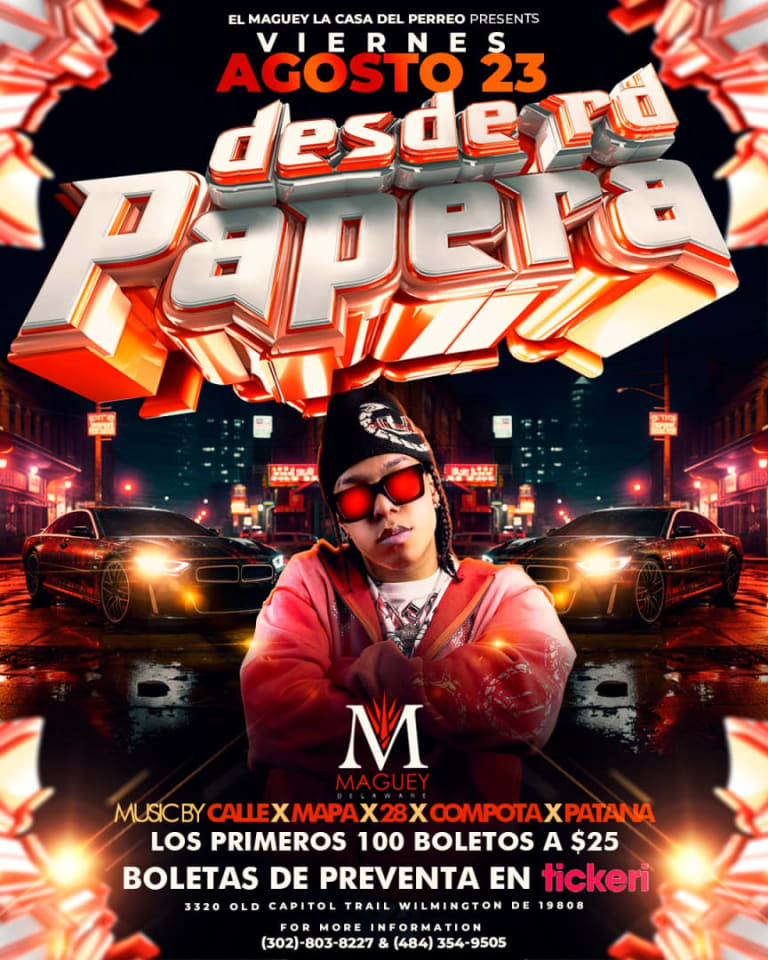 Event - LA CASA DEL PERREO PRESENTA PAPERA!! - Wilmington, Delaware - August 23, 2024 | concert tickets