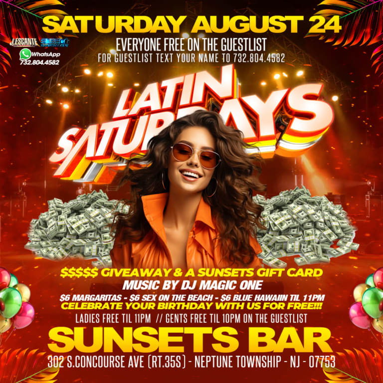 Event - LATIN SATURDAYS AT SUNSETS BAR - EVERYONE FREE ON THE GUESTLIST (732.804.4582) - Neptune City, New Jersey - August 24, 2024 | concert tickets
