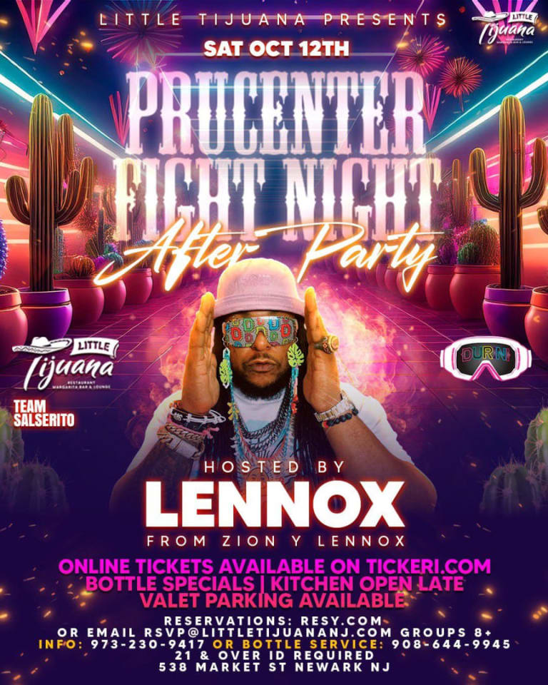 Event - SAT OCT 12TH PRUCENTER FIGHT NIGHT AFTER PARTY HOSTED BY REGGAETON SENSATION LENNOX (FROM ZION Y LENNOX) - Newark, New Jersey - October 12, 2024 | concert tickets