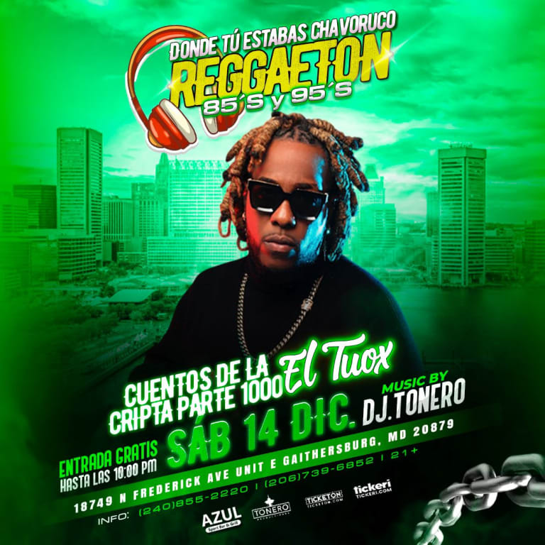 Event - NOCHE DE REGGAETON OLD SCHOOL INVITADO CUENTOS DE LA CRIPTA PARTE 1000 EL TUOX EN GAITHERSBURG MD - Gaithersburg, Maryland - December 14, 2024 | concert tickets