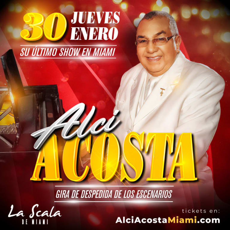 Event - ALCI ACOSTA - ULTIMO SHOW EN MIAMI !  - Miami, Florida - January 30, 2025 | concert tickets