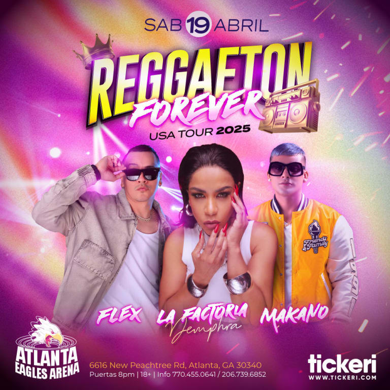 Event - FLEX, LA FACTORIA Y MAKANO EN VIVO EN ATLANTA - Doraville, Georgia - April 19, 2025 | concert tickets