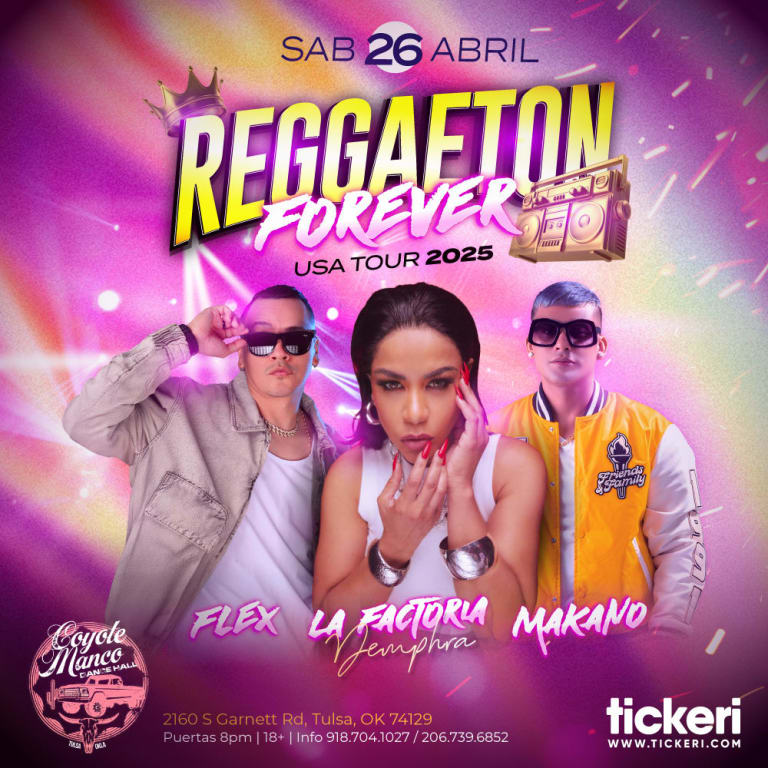 Event - FLEX, LA FACTORIA Y MAKANO EN  VIVO EN TULSA - Tulsa, Oklahoma - April 26, 2025 | concert tickets