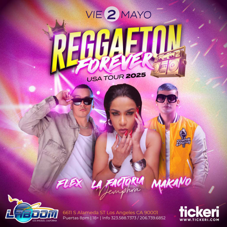 Event - FLEX, LA FACTORIA Y MAKANO EN VIVO EN LOS ANGELES - Los Angeles, California - May 2, 2025 | concert tickets