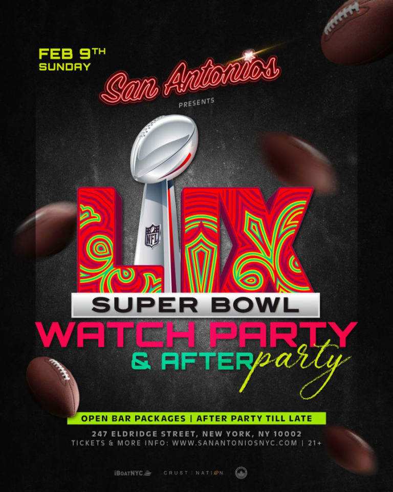 Event - 2025 Big Game Super Bowl LIX Sunday Watch Party @ Lower East Side NYC - New York, New York - February 9, 2025 | concert tickets
