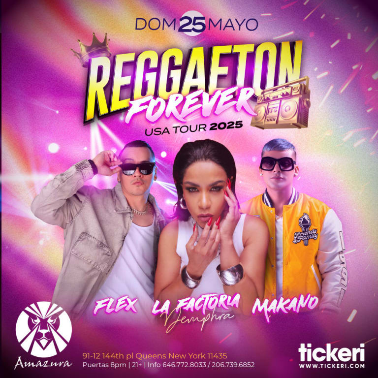 Event - FLEX, LA FACTORIA Y MAKANO EN VIVO EN NEW YORK - Queens, New York - May 25, 2025 | concert tickets