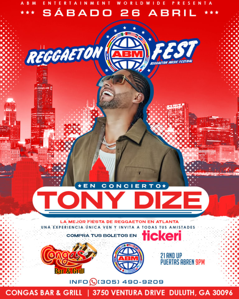 Event - REGGAETON FEST - TONY DIZE - EN ATLANTA/DULUTH, GA - CONGAS BAR & GRILL - SABADO ABRIL 26, 2025 - TICKETS DISPONIBLE YA!!! - Duluth, Georgia - April 26, 2025 | concert tickets