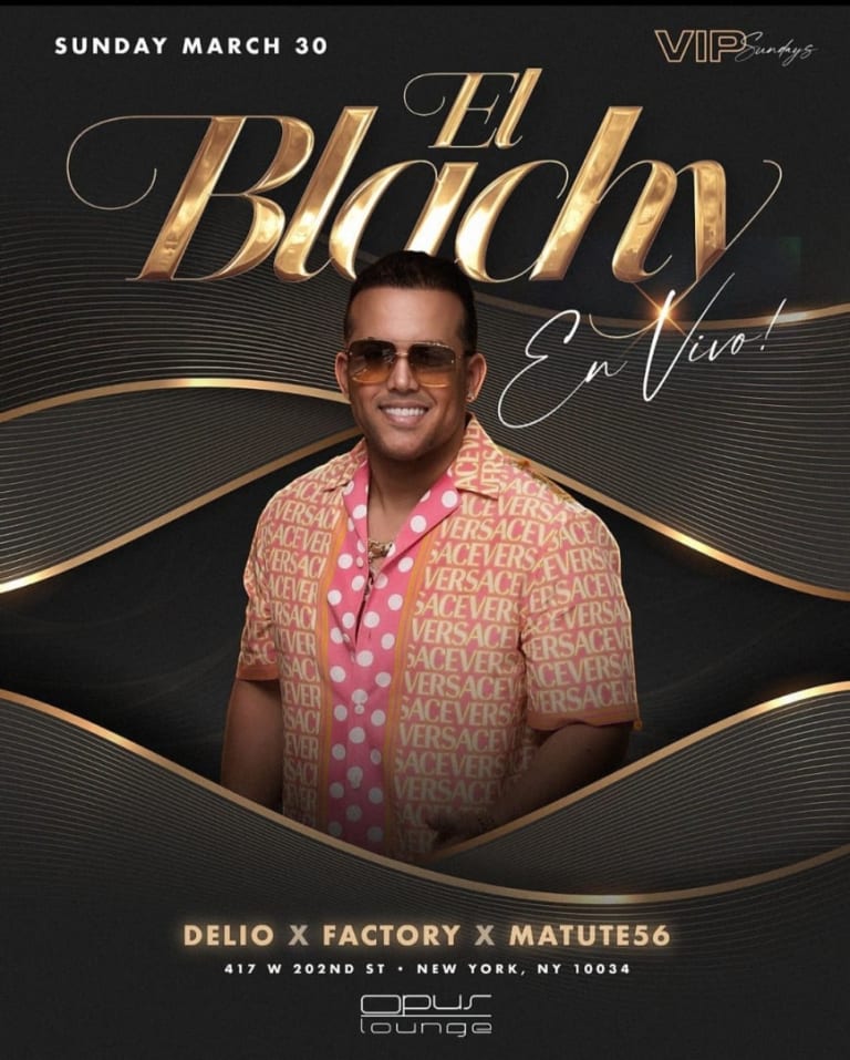 Event - VIP Sundays El Blachy Live At Opus Lounge  - New York, New York - 30 de marzo de 2025 | concert tickets