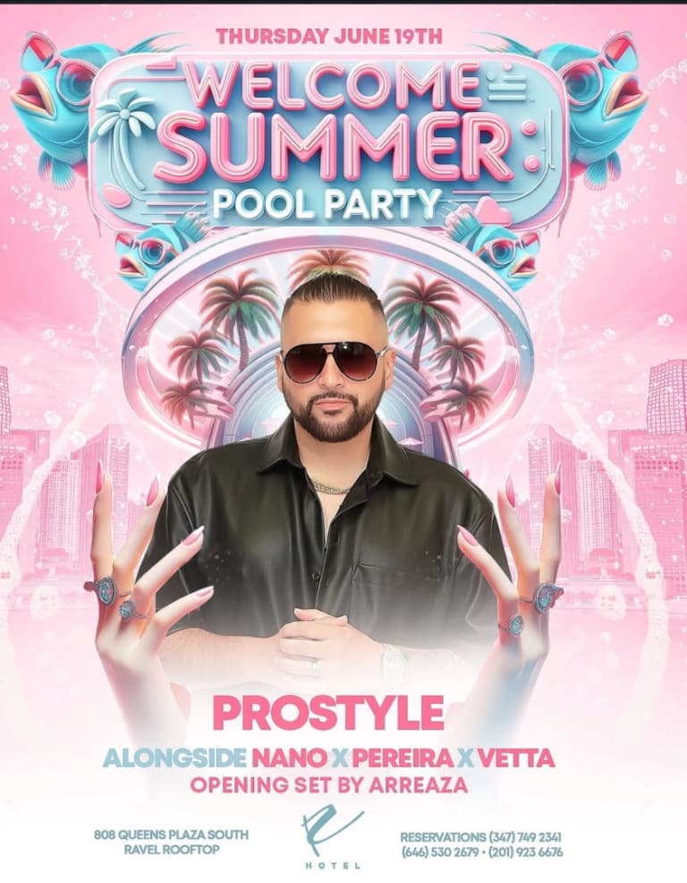 Event - Welcome Summer Pool Party DJ Prostyle Live At Ravel Hotel - Long Island City, New York - June 19, 2025 | concert tickets