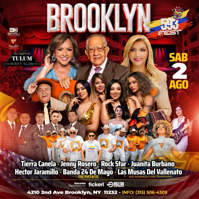 Event - 593 FEST | TIERRA CANELA, JUANITA BURBANO,  JENNY ROSERO, HECTOR JARAMILLO, BANDA 24 DE MAYO DE BOLIVAR PUNGIL, ROCK STAR, HOMENAJE LAS MUSAS DEL VALLENATO en BROOKLYN - Brooklyn, New York - August 2, 2025 | concert tickets