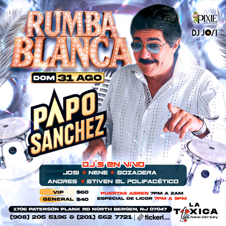 Event - RUMBA BLANCA CON PAPO SANCHEZ Y LOS MEJORES DJ'S DEL AREA DE NEW JERSEY!!! - North Bergen, New Jersey - August 31, 2025 | concert tickets