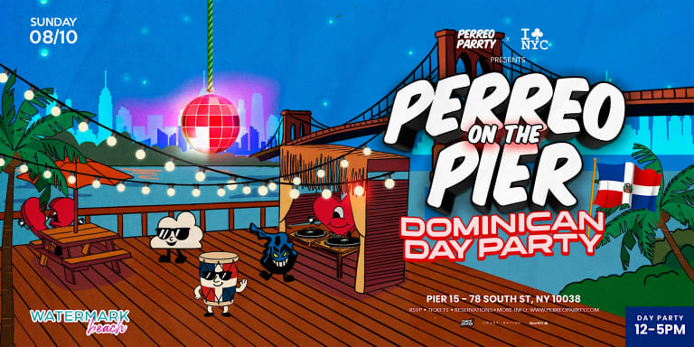 Event - DOMINICAN DAY PARTY SUNDAY 810 @ Perreo On The Pier Watermark - New York, New York - August 10, 2025 | concert tickets