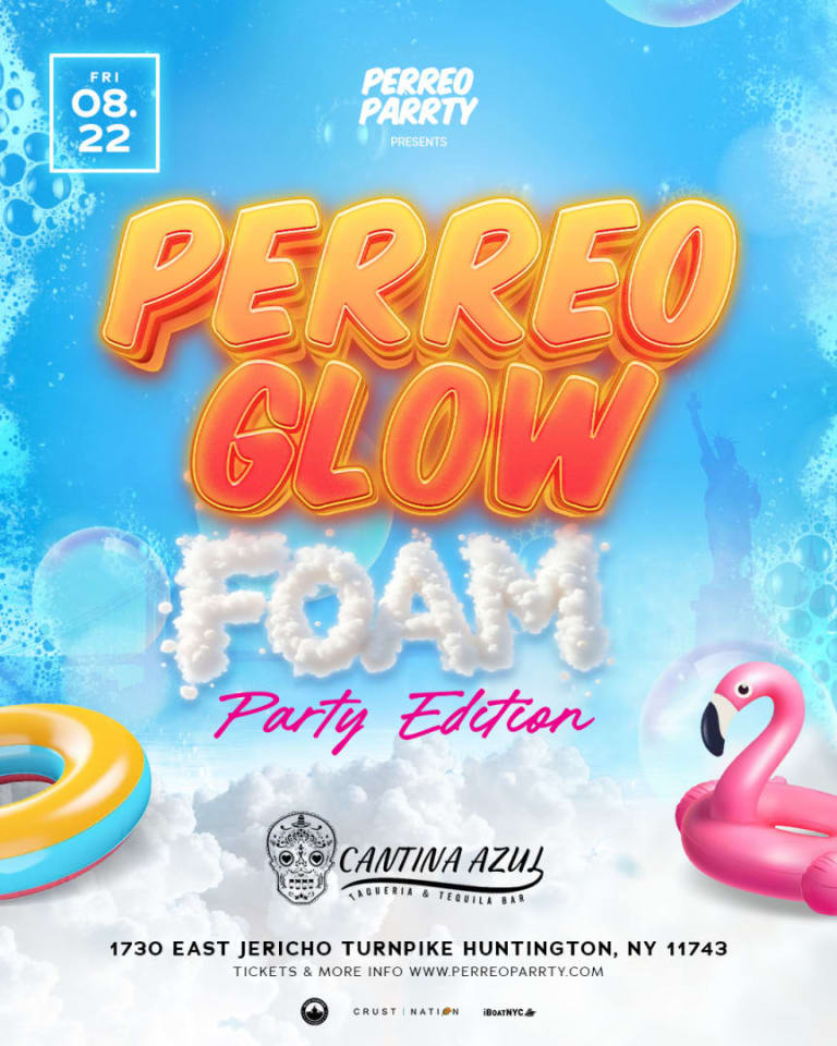 Event - Perreo Glow @ Cantina Azul - Foam Party - Huntington, New York - August 22, 2025 | concert tickets