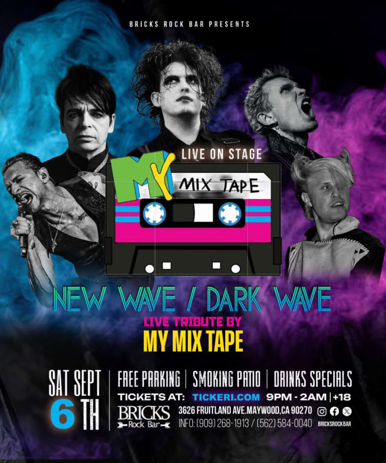 Event - NEW WAVE / DARK WAVE NIGHT, LIVE IN STAGE: MY MIX TAPE - Maywood, California - September 6, 2025 | concert tickets