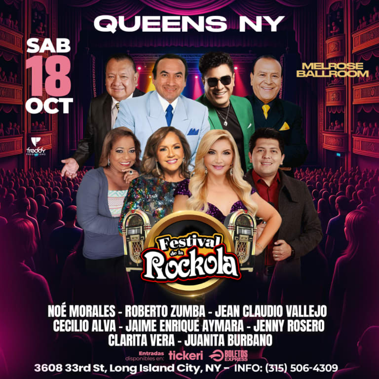 Event - FESTIVAL DE LA ROCKOLA | NOÉ MORALES, ROBERTO ZUMBA, JAIME ENRIQUE AYMARA, JEAN CLAUDIO VALLEJO, CECILIO ALVA, JENNY ROSERO, CLARITA VERA, JUANITA BURBANO,  en Astoria, NY  - New York, New York - October 18, 2025 | concert tickets