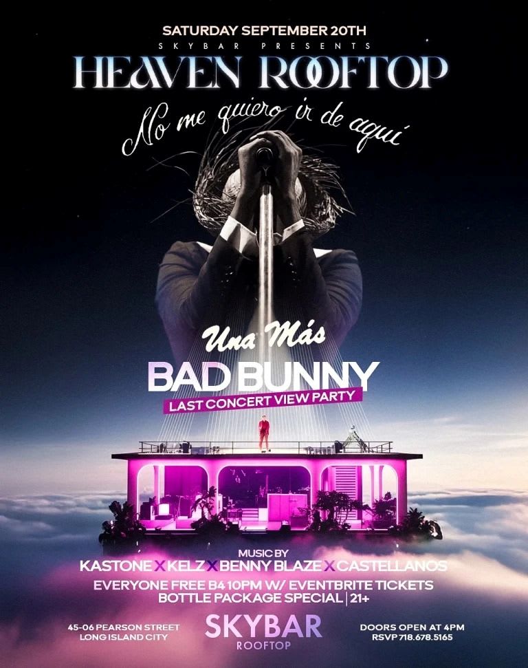 Event - Bad Bunny Last Concert View Party – Saturday, Sept 20th at Skybar Rooftop - Queens, New York - September 20, 2025 | concert tickets